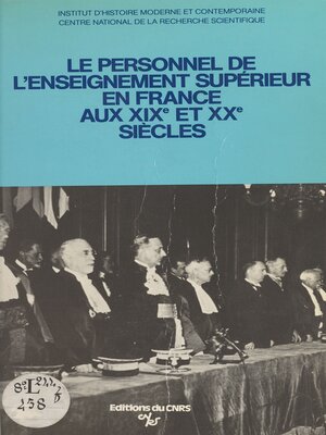 cover image of Le personnel de l'enseignement supérieur en France aux 19e et 20e siècles